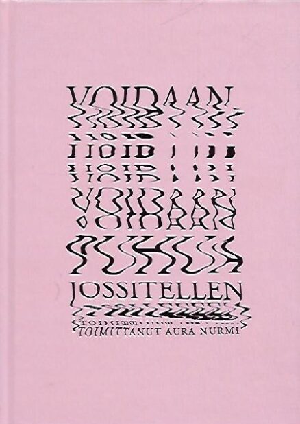 Voidaan puhua jossitellen