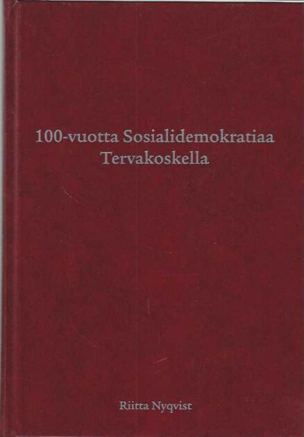 100-vuotta sosialidemokratiaa Tervakoskella