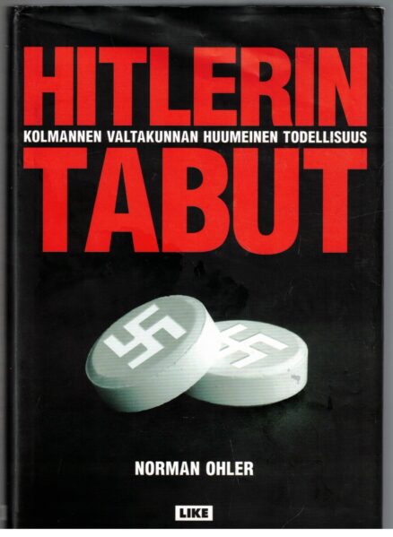 Hitlerin tabut - Kolmannen valtakunnan huumeinen todellisuus