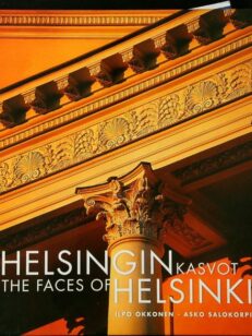 Helsingin kasvot - The faces of Helsinki