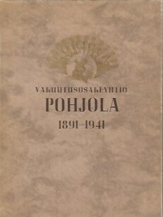 Vakuutusosakeyhtiö Pohjola 1891-1941