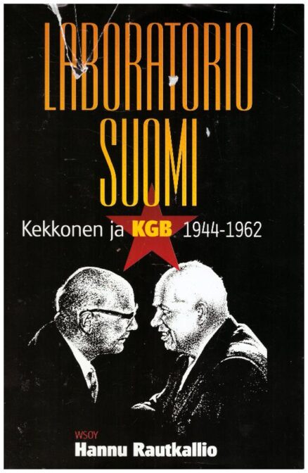 Laboratorio Suomi - Kekkonen ja KGB 1944-1962