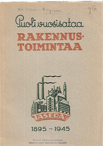 Puoli vuosisataa rakennustoimintaa: Tasera Oy 1895-1945