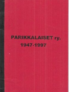Parikkalaiset ry. 1947-1997