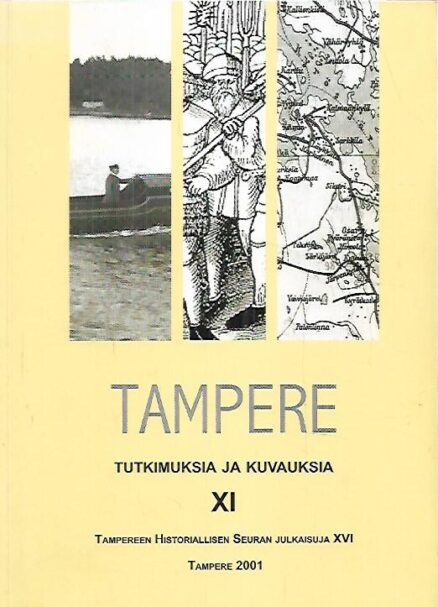 Tampere - Tutkimuksia ja kuvauksia XI