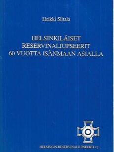 Helsinkiläiset Reservinaliupseerit 60 vuotta isänmaan asialla