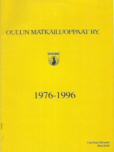 Oulun matkailuoppaat ry. 1976-1996