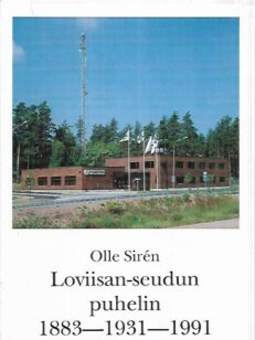 Loviisan-seudun puhelin 1883-1931-1991