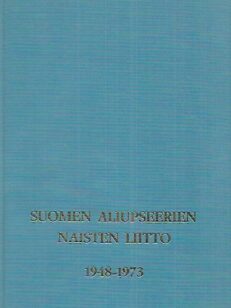 Suomen Aliupseerien Naisten Liitto 1948-1973