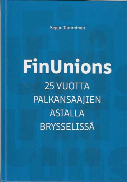 FinUnions 25 vuotta palkansaajien asialla Brysselissä
