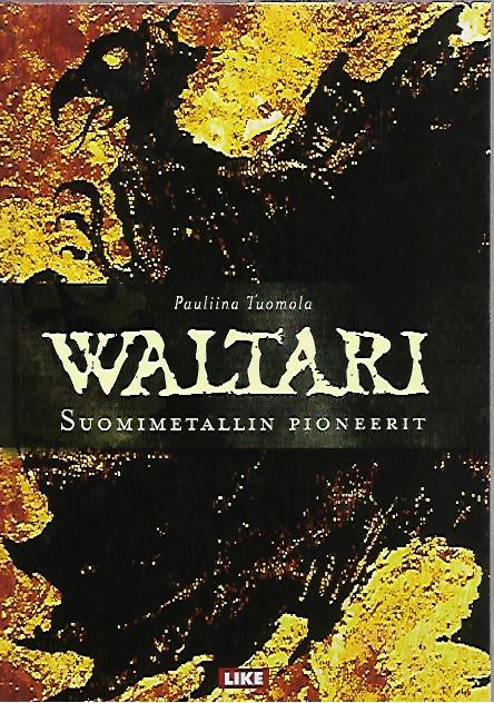 Waltari - Suomimetallin pioneerit