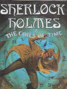 Sherlock Holmes & the Coils of Time