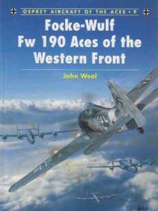 Focke-Wulf Fw 190 Aces of the Western Front Osprey Aircraft of the Aces 9
