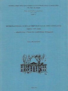 Hushållnings- och lantbrukssällskapen i Finland åren 1797-1909 - plattformar i länen för samhälleligt deltagande
