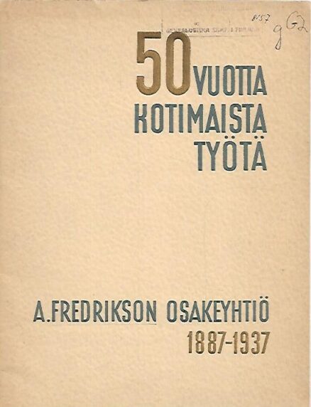 A. Fredrikson Osakeyhtiö 1887-1937