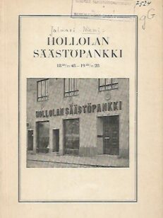 Hollolan Säästöpankki 1848-1928 - Piirteitä pankin vaiheista