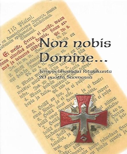 Non nobis Domine... - Temppeliherrain Ritarikunta 20 vuotta Suomessa