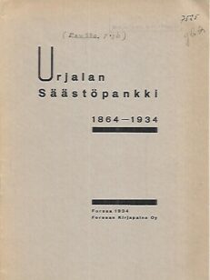 Urjalan Säästöpankki 1864-1934