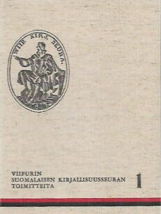 Viipurin Suomalaisen Kirjallisuusseuran toimitteita 1