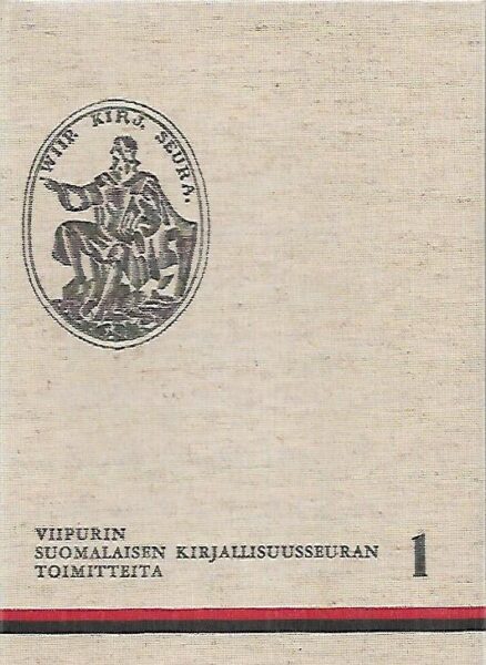 Viipurin Suomalaisen Kirjallisuusseuran toimitteita 1