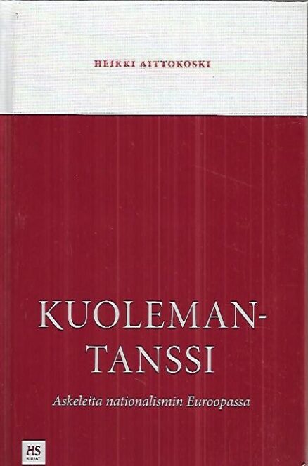 Kuoleman tanssi - Askeleita nationalismin Euroopassa