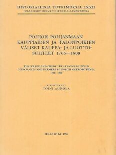 Pohjois-Pohjanmaan kauppiaiden ja talonpoikien väliset kauppa- ja luottosuhteet 1765-1809
