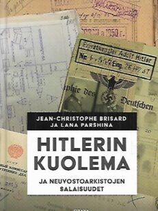 Hitlerin kuolema [ ja neuvostoarkistojen salaisuudet ]