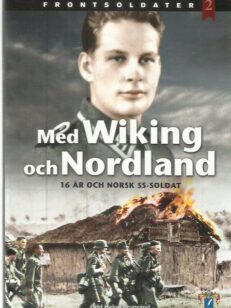 Med Wiking och Nordland - 16 år och norsk SS-soldat