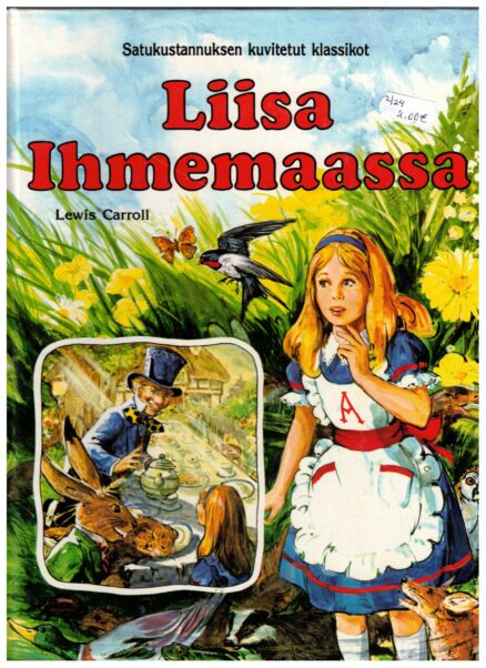 Satukustannuksen kuvitetut klassikot - Liisa ihmemaassa