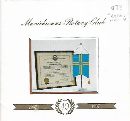 Mariehamns Rotary Club 40 år 1947-1987