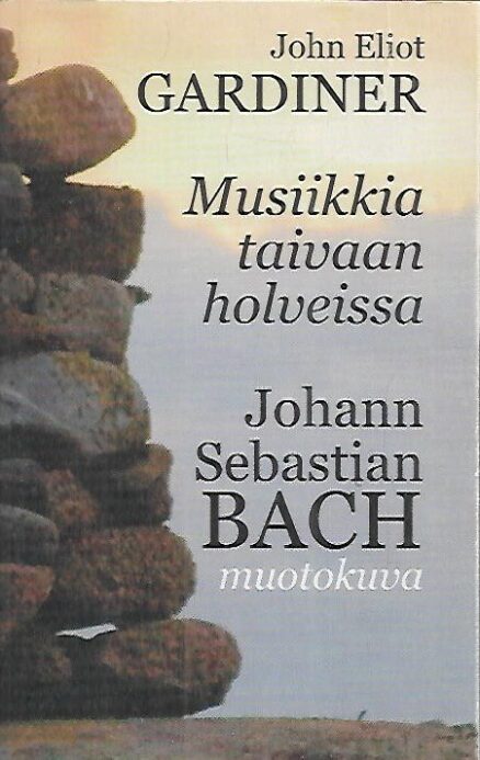 Musiikkia taivaan holveissa : Johann Sebastian Bach - muotokuva