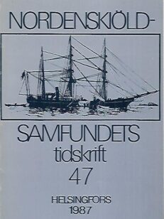 Nordenskiöld-samfundets tidskrift 47 (1987)