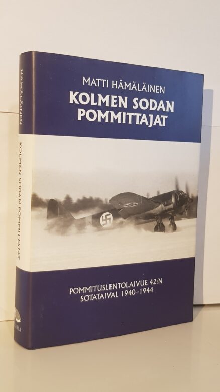 Kolmen sodan pommittajat - Pommituslaivue 42:n sotataival 1940-1944