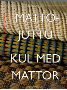Mattojuttu - Kul med mattor