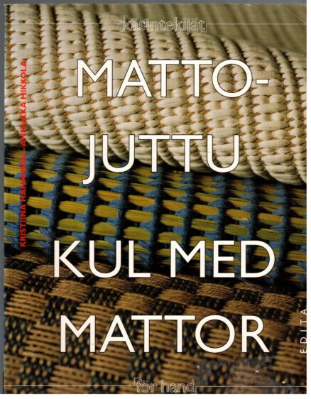 Mattojuttu - Kul med mattor