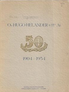Oy Hugo Helander & Poika/Son Ab 1904-1954