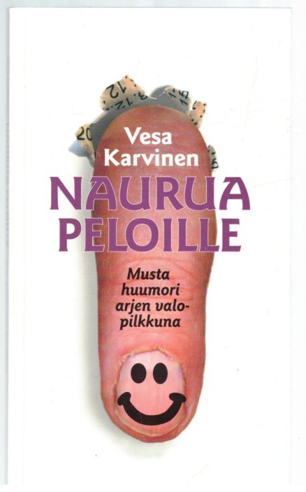 Naurua peloille - Musta huumori arjen valopilkkuna