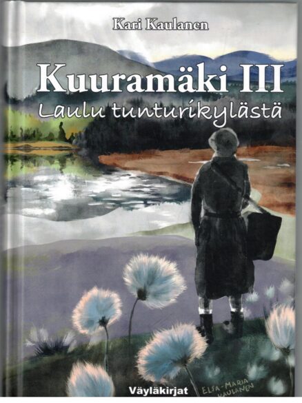 Kuuramäki III Laulu tunturikylästä