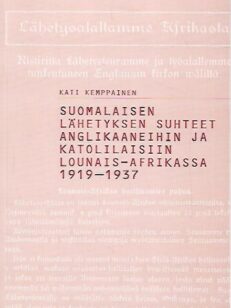 Suomalaisen lähetyksen suhteet anglikaaneihin ja katolilaisiin Lounais-Afrikassa 1919-1937