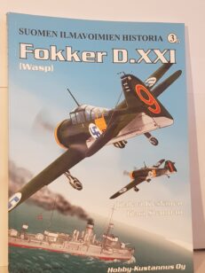 Suomen Ilmavoimien historia 3B - Fokker D.XXI (Wasp)
