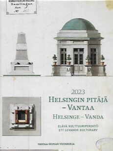 Helsingin pitäjä - Vantaa 2023 - Elävä kulttuuriperintö - Vantaa-seuran vuosikirja