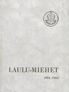 Laulu-miehet 1914-1964 - Juhlajulkaisu ja jäsenmartikkeli