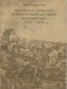 Synodaalikokous Porvoon hiippakunnan hallinnossa 1723-1870