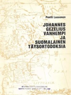 Johannes Gezelius Vanhempi ja suomalainen täysortodoksia