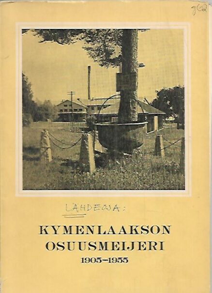 Kymenlaakson Osuusmeijeri 1905-1955