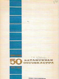 Satakunnan Osuuskauppa 1917-1967