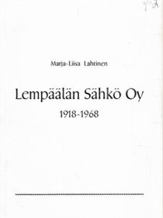 Lempäälän Sähkö Oy 1918-1968