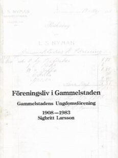 Föreningsliv i Gammelstaden - Gammelstadens Ungdomsförening 1908-1983