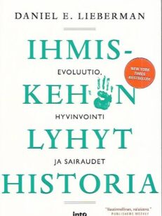 Ihmiskehon lyhyt historia - Evoluutio, hyvinvointi ja sairaudet