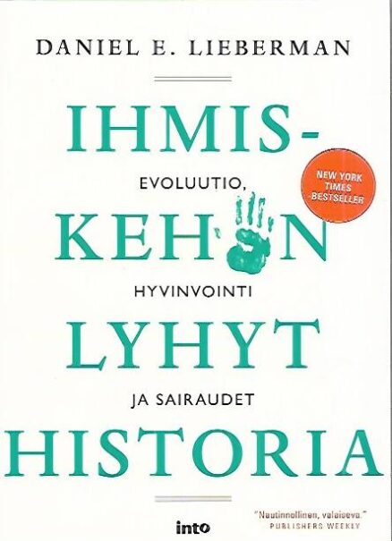 Ihmiskehon lyhyt historia - Evoluutio, hyvinvointi ja sairaudet